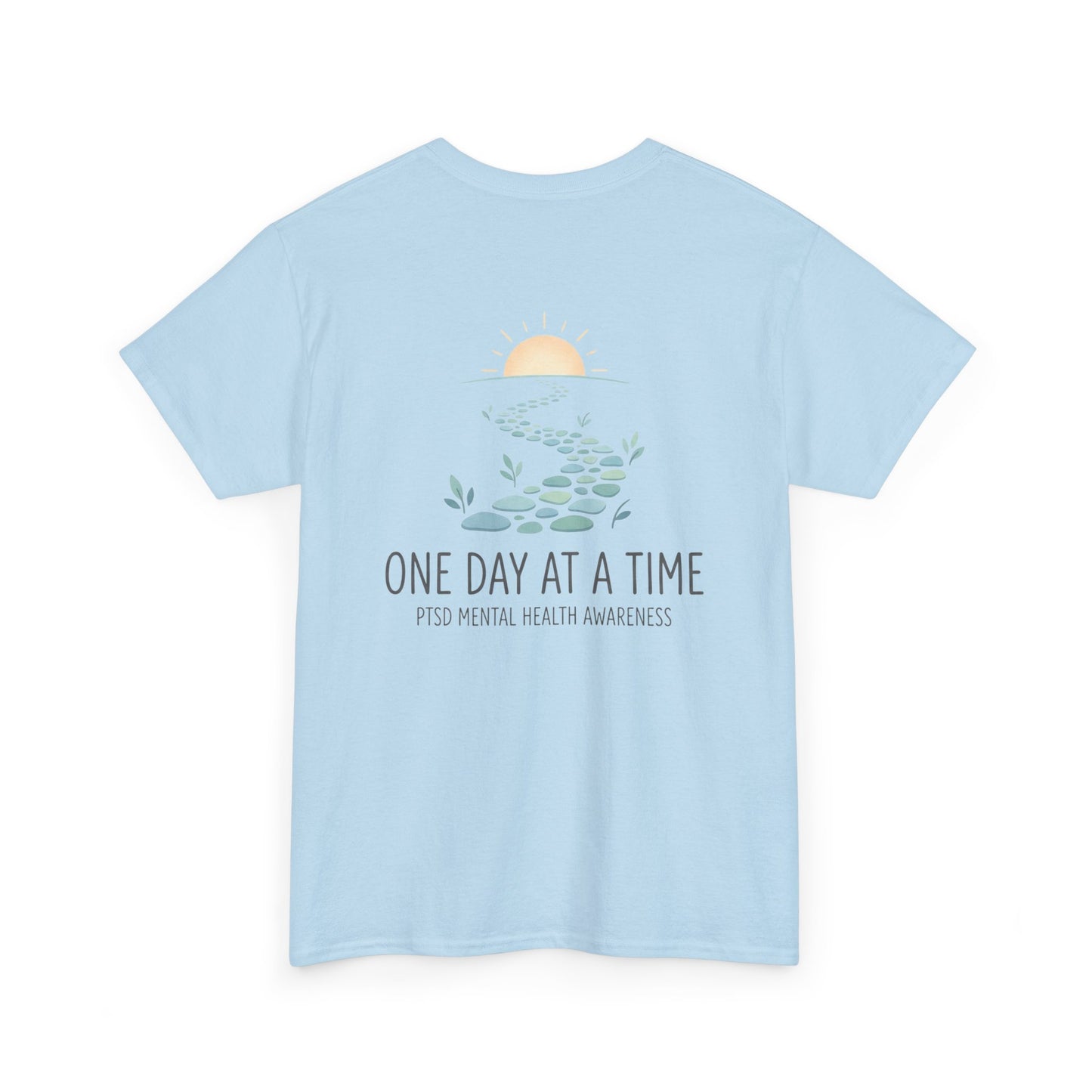 One Day at a Time Tee — PTSD Mental Health Awareness Cotton Shirt