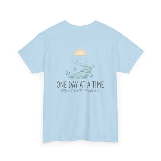 One Day at a Time Tee — PTSD Mental Health Awareness Cotton Shirt